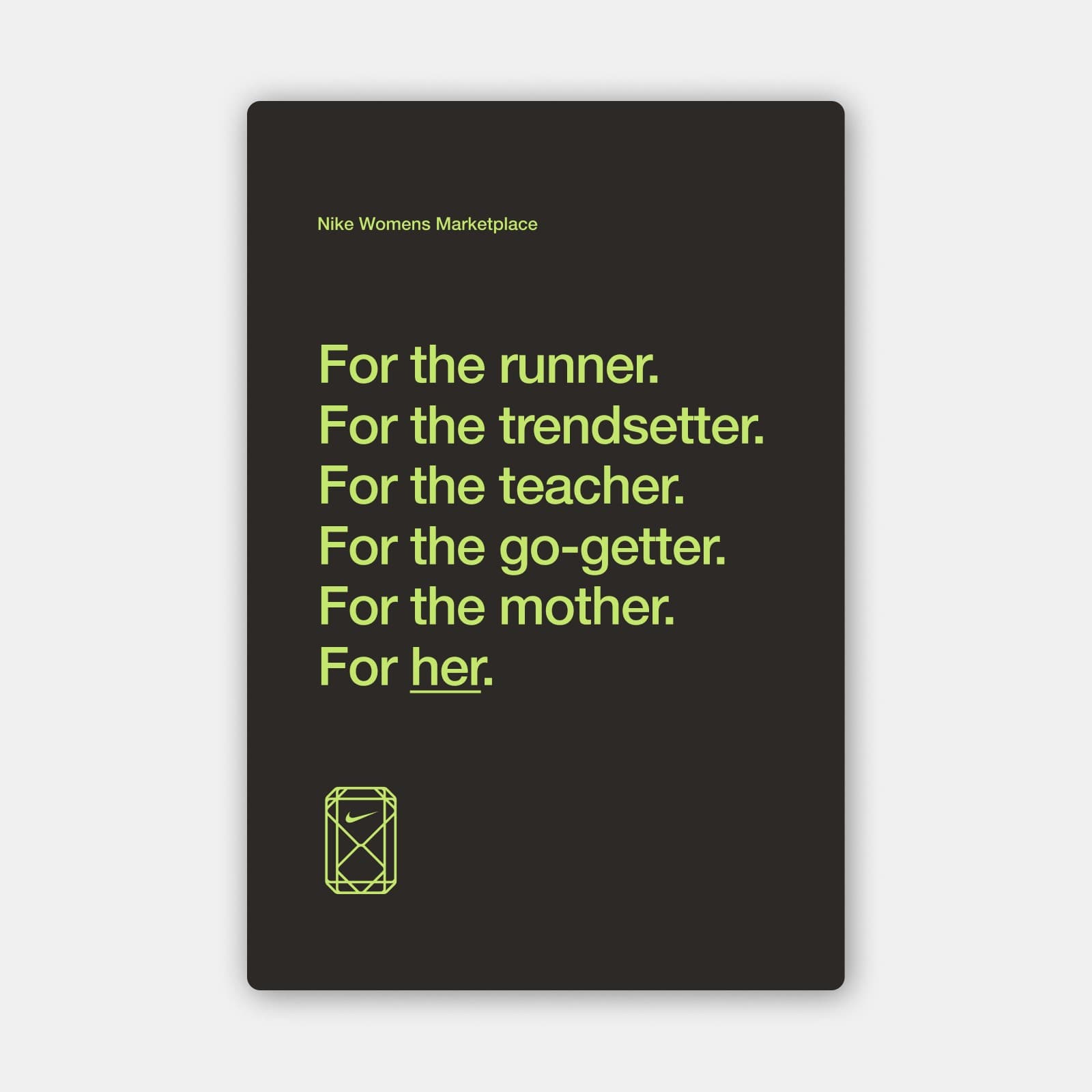 Dark card reading: For the runner. For the trendsetter. For the teacher. For the go-getter. For the mother. For her.
